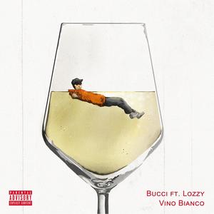 Vino Bianco (feat. Lozzy & Skematic) (Explicit)