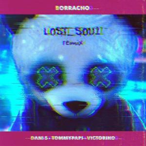 Borracho (feat. Victorino & TommyPapi) (L0st_s0u1 Remix)