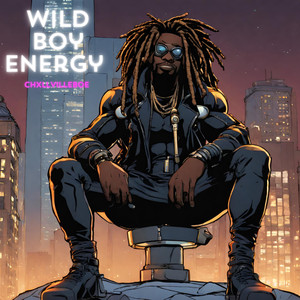 Wild Boy Energy (Explicit)