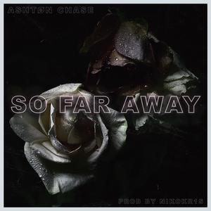 So Far Away