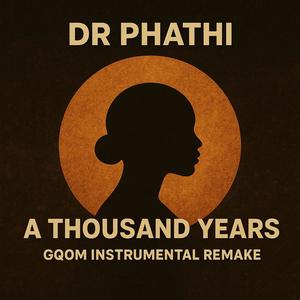 A Thousand Years (Gqom Instrumental|Gqom Version)