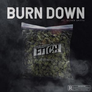 Burn Down (feat. Oliver Spitts) (Explicit)