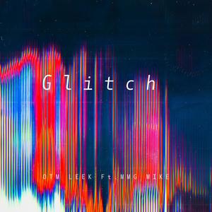 Glitch (feat. MMG Mike) (Explicit)