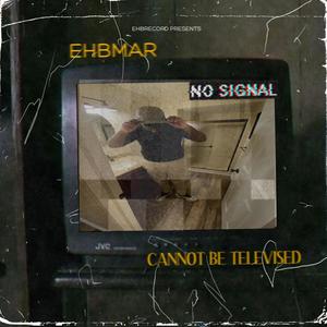 CANNOT BE TELEVISED (Explicit)