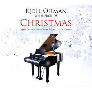 KJELL OHMAN WITH FRIENDS: Christmas