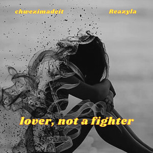 Lover, Not a Fighter