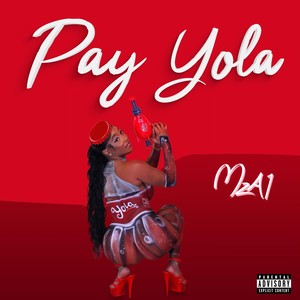 Pay Yola (Explicit)