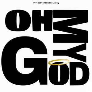 OH MY GOD (feat. ASsO & wrld27) (Criss Remix|Explicit)