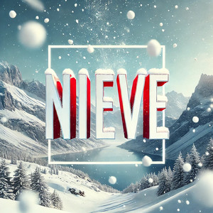 Nieve (Explicit)