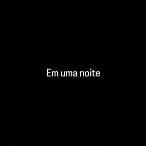 Em uma noite (Explicit)