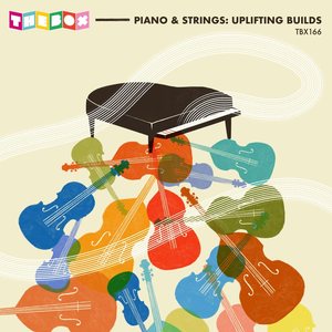 Piano & Strings: Uplifting Builds