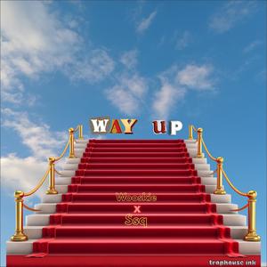 Way up (feat. Ssq) (Explicit)