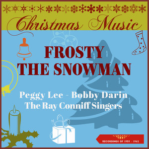 Christmas Music - Frosty The Snowman (Recordings of 1959 - 1962)