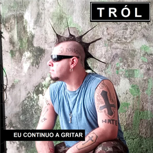 Eu Continuo a Gritar (Explicit)