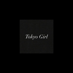 Tokyo Girl (Explicit)