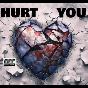 Hurt You (feat. AP) [Explicit]