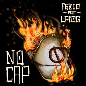 No Cap (feat. Laiog) [Explicit]