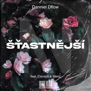 ŠŤASTNĚJŠÍ(feat. Carolyn, Merci, Daniel Schneider & Simon Mikez)