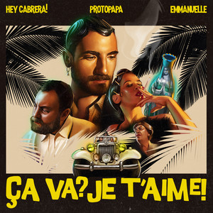 Ça va? Je t’aime! (Feat. EMMANUELLE)