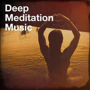 Deep Meditation Music