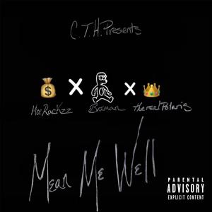 Mean Me Well (feat. Moe Rackzz & TheRealPolaris) [Explicit]