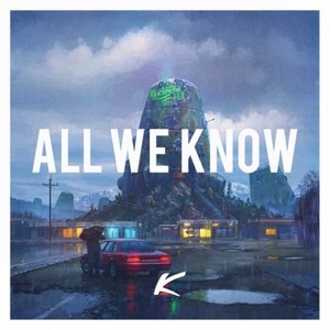 All We Know (Kharfi Remix)