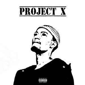 Project X (Explicit)