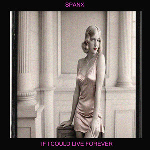 If I Could Live Forever