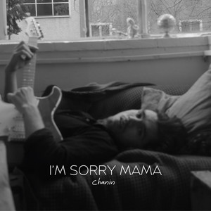 I'm Sorry Mama