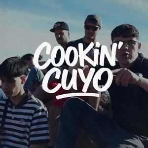 COOKIN' CUYO (feat. Kuerva, Kani, Coria, Nale, Nazza & Sore) (Explicit)