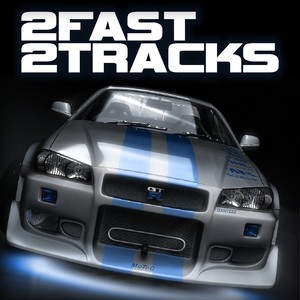 2 FAST 2 TRACKS (Explicit)