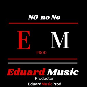 No No No