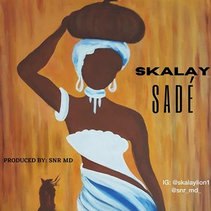 SADE (feat. Skalay) [Explicit]