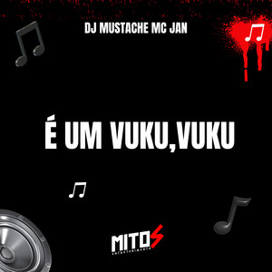 É UM VUKU, VUKU (Explicit)