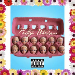 Pretty *****es (Explicit)