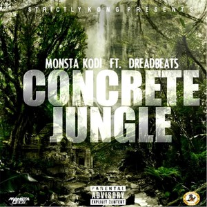 Concrete Jungle (feat. Dread Beats) [Explicit]