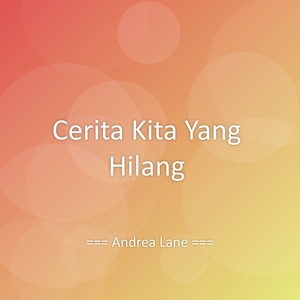 Cerita Kita Yang Hilang