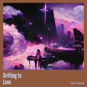 IZZA SASAK - Drifting to Love