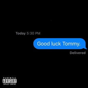 Good luck Tommy (Explicit)