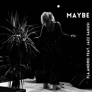 Maybe (feat. Jazz Sanusi)