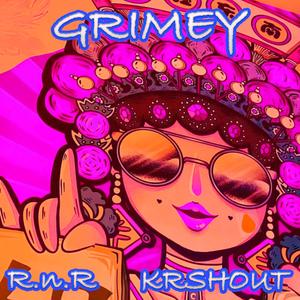 Grimey (feat. R.n.R) (Explicit)