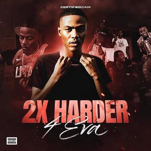 2X HARDER 4EVA (Explicit)