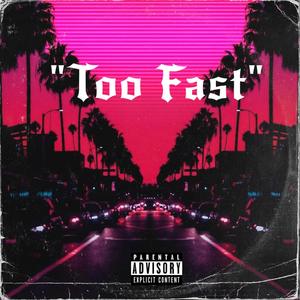 Too Fast (feat. Kikko) [Explicit]