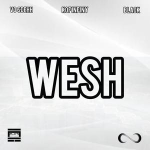 WESH (feat. Vo Sdehh & Black) [Explicit]