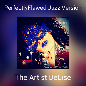 PerfectlyFlawed Jazz Version