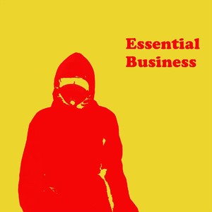 Essential Business (Explicit)