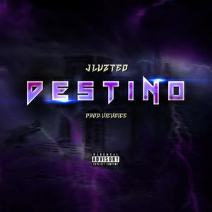 Destino (Explicit)