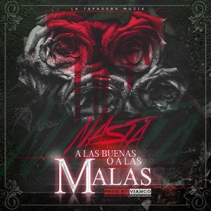 A las buenas o a las malas (Explicit)