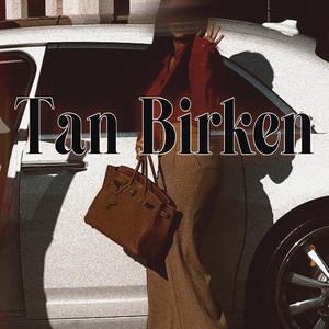 Tan Birken (Explicit)