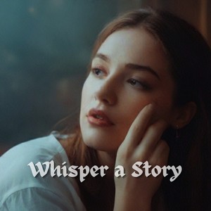 Whisper a Story